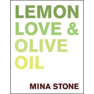 Lemon, Love & Olive Oil -- Mina Stone